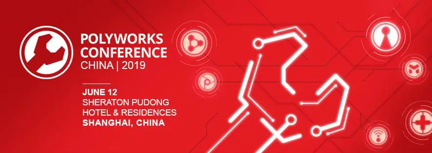 PolyWorks Conference CHINA|2019