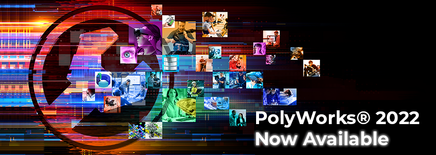 PolyWorks® 2022 Now available